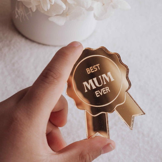 Best Mum Ever Medal Badge